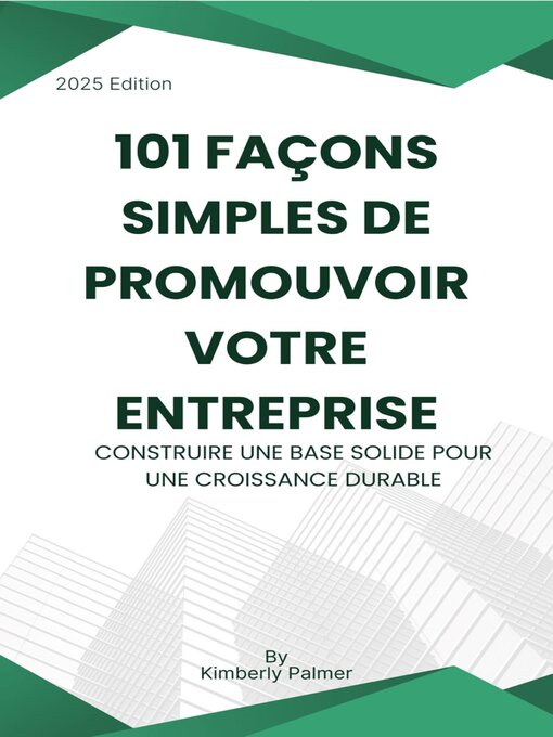 Title details for 101 façons simples de promouvoir votre entreprise by Kimberly Palmer - Wait list